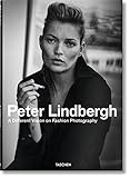 Peter Lindbergh. A Different Vision on Fashion Photography