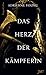 Das Herz der Kämpferin by