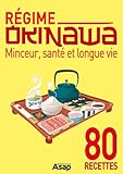 Régime Okinawa - Minceur, santé et longue vie