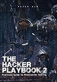 Image de The Hacker Playbook 2: Practical Guide To Penetration Testing (English Edition)