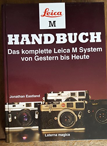 Preisvergleich Produktbild Leica M Handbuch. Das komplette Leica M System von Gestern bis Heute