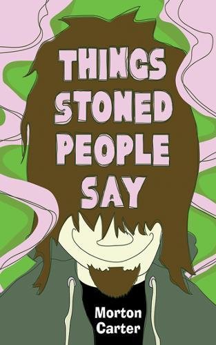 Preisvergleich Produktbild Things Stoned People Say