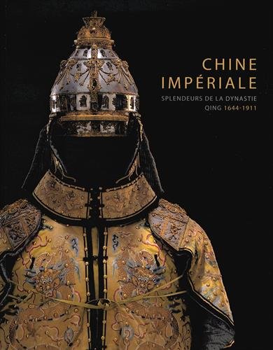 Chine impériale : Splendeurs de la dynastie Qing (1644-1944) francais