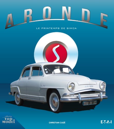 Download Aronde, le printemps de Simca Download Aronde, le printemps de Simca