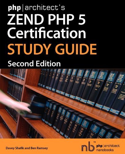 Phparchitect's Zend PHP 5 Certification Study Guide by Shafik, Davey, Ramsey, Ben (2006) Paperback