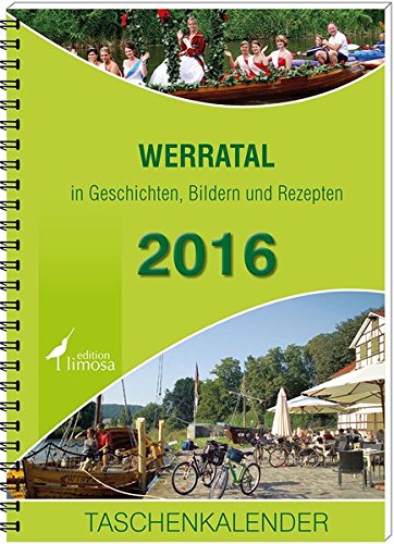 'Werratal' in Geschichten, Bildern und Rezepten: Taschenkalender 2016