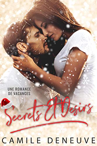 Couverture du livre Secrets Et Desirs: Une Romance de Noël (Saison du désir t. 1)