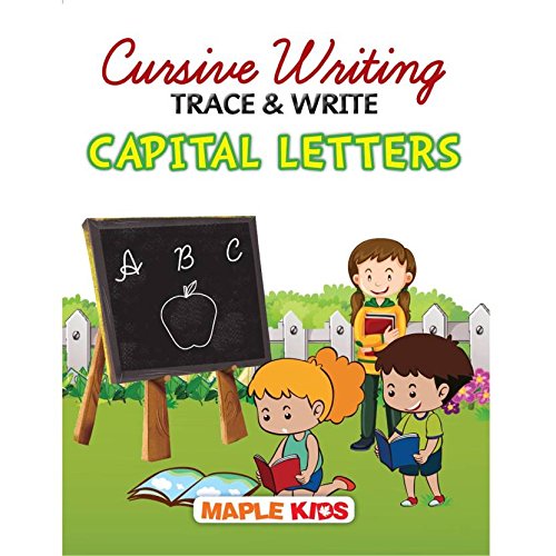 Cursive Writing Book - Capital Letters (Practice) - Learn and Practice - Handwriting Practice Books - Writing Book for Toddlers, Nursery, Pre-School Children - Early Learning Book for Children - 2 to 7 Years Old Kids