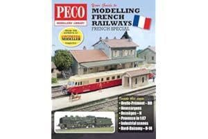 Your Guide to Modelling French Railways: From the experts at Continental Modeller (Peco Modellers Library)