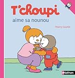 T'choupi aime sa nounou
