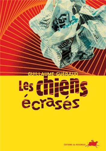 couverture de : Chiens &eacute;cras&eacute;s (les)