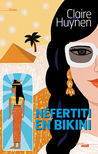 couverture de : N&eacute;fertiti en bikini