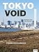 Tokyo Void: Possibilities in Absence by 