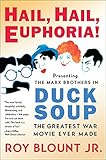Image de Hail, Hail, Euphoria!: Presenting the Marx Brothers in Duck Soup, the Greatest War Movie Ever Made