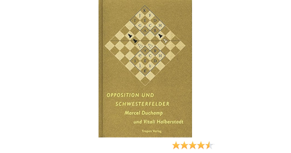 Opposition Und Schwesterfelder Studiolo Amazon De Duchamp Marcel Halberstadt Vitali Bucher