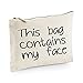 This bag contains my face Make-Up Bag / Accessories case fun gift (Large 20cm x 28cm, Natural)