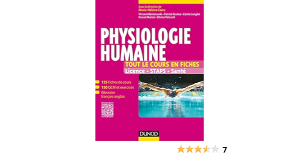 Amazon Fr Physiologie Humaine Tout Le Cours En Fiches Licence Staps Sante Licence Staps Sante Canu Marie Helene Berezowski Vincent Duriez Patrick Langlet Cecile Mariot Pascal Petrault Olivier Livres