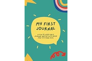 Colour and Learn My First Journal: A fun 12 week shared experience daily diary and activity book aimed at 3-6 year olds, builds positive habits and ... esteem (Colour & Learn Preschool Workbooks)