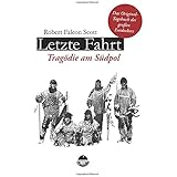The Last Expedition Vintage Classics Amazon De Scott R F Fiennes Ranulph Fremdsprachige Bucher The Last Expedition Vintage Classics Amazon De Scott R F Fiennes Ranulph Fremdsprachige Bucher