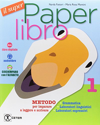 I super paperlibro Per la Scuola elementare Con ebook Con espansione online (Vol 1)