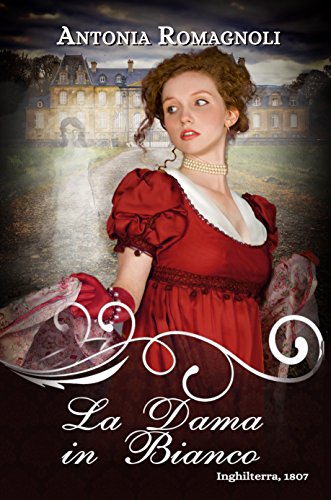 La Dama in Bianco (Ghost Ladies Vol. 2) libro