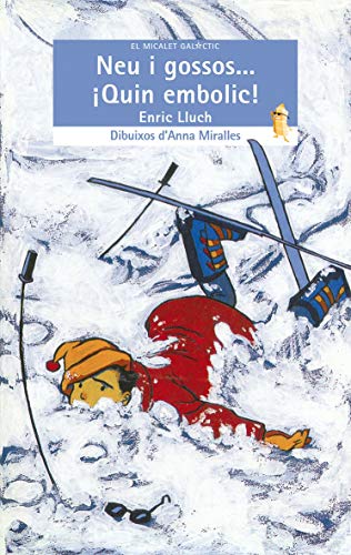 Neu i gossos ­¡Quin embolic!: 35 (El Micalet Galàctic)