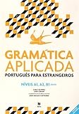 Gramatica aplicada : Português para estrangeiros Niveis A1, A2, B1
