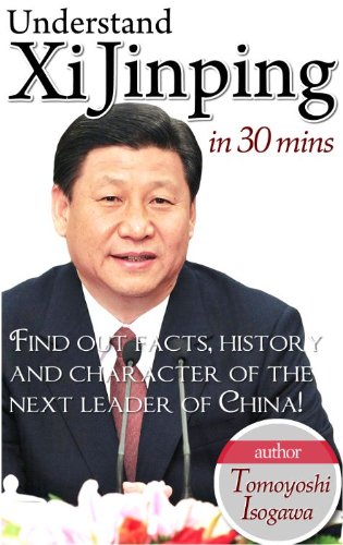 Understand Xi Jinping in 30 Minutes (English Edition) livre