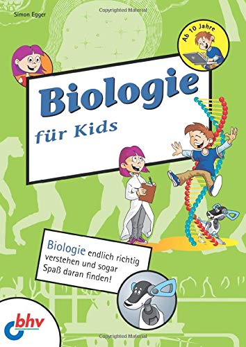 Biologie für Kids (mitp für Kids)