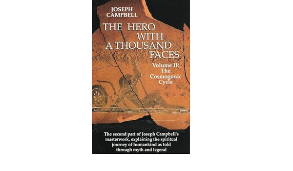 Amazon It Hero With A Thousand Faces The Cosmogonic Cycle 2 Campbell Joseph Blum Ralph Libri