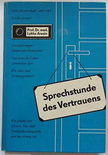Sprechstunde des Vertrauens - Fragen der Sexual-, Ehe- und Familienberatung