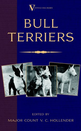 Bull Terriers (A Vintage Dog Books Breed Classic - Bull Terrier) (English Edition) livre