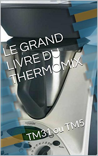 LE GRAND LIVRE DU THERMOMIX gratuit