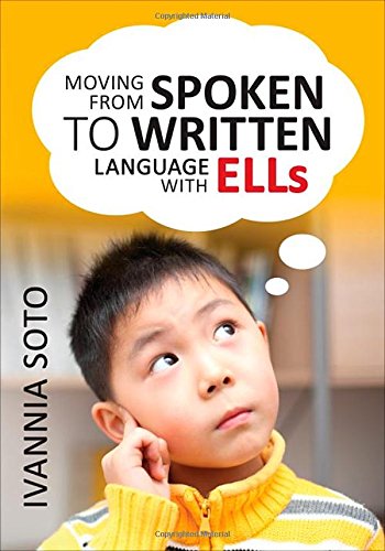 Moving From Spoken To Written Language With Ells - 