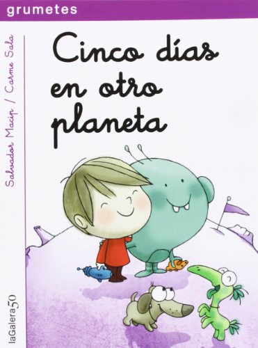 Cinco Días En Otro Planeta: Una aventura de Gabi y Picapoco: 108 (Grumetes)