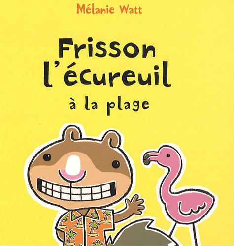 couverture de : Frisson l'&eacute;cureuil &agrave; la plage