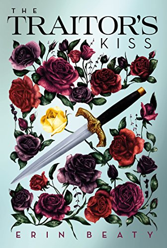 The Traitor's Kiss (Traitor's Trilogy Book 1) (English Edition)