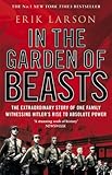 In The Garden of Beasts: Love and terror in Hitler's Berlin In The Garden of Beasts: Love and terror in Hitler's Berlin