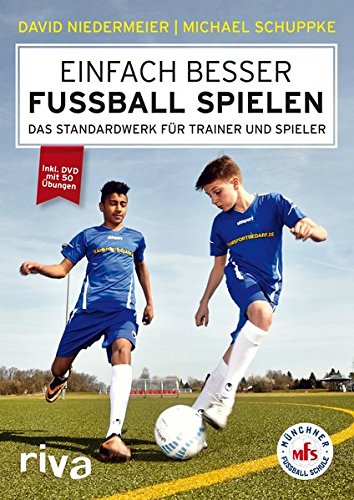 Download Einfach besser Fußball spielen: Das Standardwerk für Trainer und Spieler Download Einfach besser Fußball spielen: Das Standardwerk für Trainer und Spieler