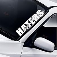 Haters Gonna Hate Frontscheibe Windschutzscheibe Aufkleber Heckscheibe Static AutoAufkleber Stance Low DUB JDM Drift Tuning Frontscheibenaufkleber
