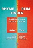 Rhymefinder - Reimfinder: Das Reimlexikon: Das Reimlexikon. Mehr als 10000 englische Begriffe zum Nachschlagen! Mit deutscher Übersetzung! Geordnet nach Endsilben! by 