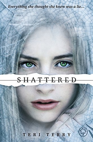 Shattered: 3/3 (Slated Trilogy) by Teri Terry (6-Mar-2014) Paperback