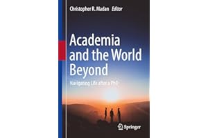 Academia and the World Beyond: Navigating Life After a PhD