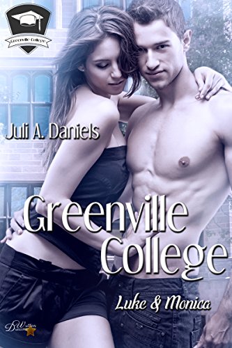 Greenville College: Luke und Monica (Greenville College Reihe 2)