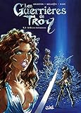 Les Guerrieres de Troy T02: L'Or des Profondeurs by Dany, Christophe Arleston