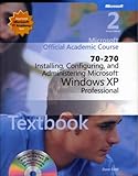 Image de Microsoft Official Academic Course: 70-270; Installing, Configuring, and Administering Microsoft Windows Xp Professional