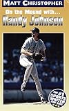 Randy Johnson: On the Mound With... (Matt Christopher Sports Bio Bookshelf) (English Edition) by Matt Christopher