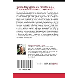 Calidad Nutricional y Fisiología de Tomates Cultivados en Invernadero: Efecto de las concidiones ambientales
