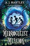 Cover zum Buch The MIRROCULIST MISSION