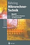 Mikrorechner-Technik: Band II Busse, Speicher, Peripherie und Mikrocontroller (Springer-Lehrbuch) by
